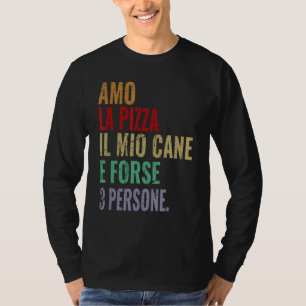 Camiseta Frase Man Woman I Love Pizza And My Dog