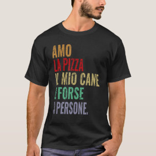 Camiseta Frase Man Woman I Love Pizza And My Dog