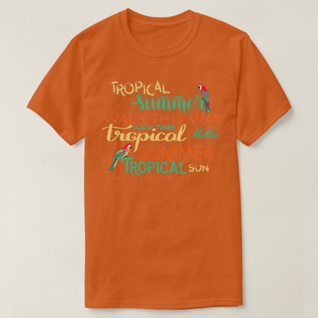 Camiseta Frases dibujadas a mano sobre el verano tropical y (Diseño del anverso)