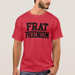 Camiseta Frat Phenom Divertido Fraternidad Hombres Frat Phe