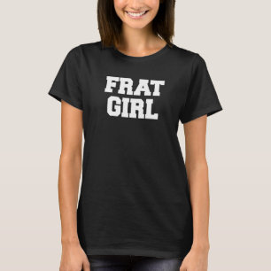 Camiseta Fraternidad de Fraternidad de Frat Chica Funny Sor