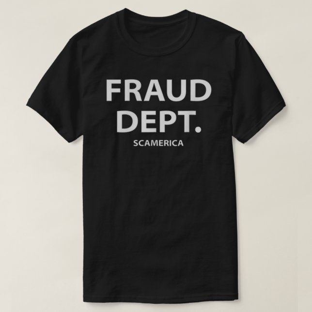 Camiseta Fraud Department Scamerica Fraud Dept  (Diseño del anverso)
