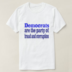 Camiseta Fraude y corrupción de los demócratas