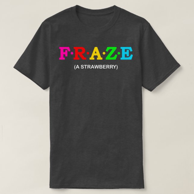 Camiseta Fraze A Strawberry (Diseño del anverso)