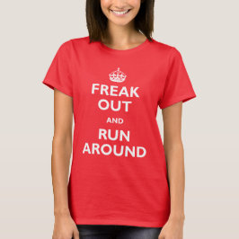 Camiseta Freak hacia fuera y corra alrededor