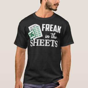 Camiseta Freak In The Excel Sheets Funny Accountant Spreads