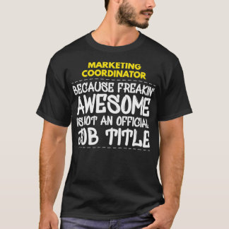 Camiseta Freakin Awesome Job, Coordinador de marketing