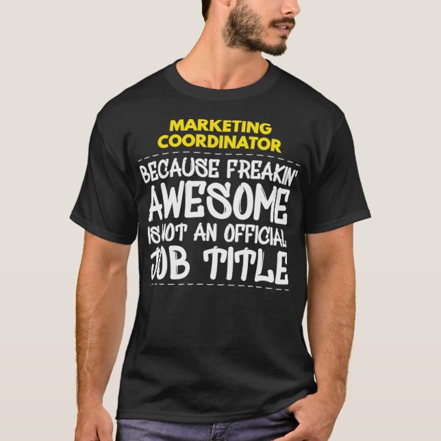 Camiseta Freakin Awesome Job, Coordinador de marketing (Anverso)