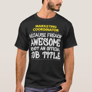 Camiseta Freakin Awesome Job Premium, Coordinador de market