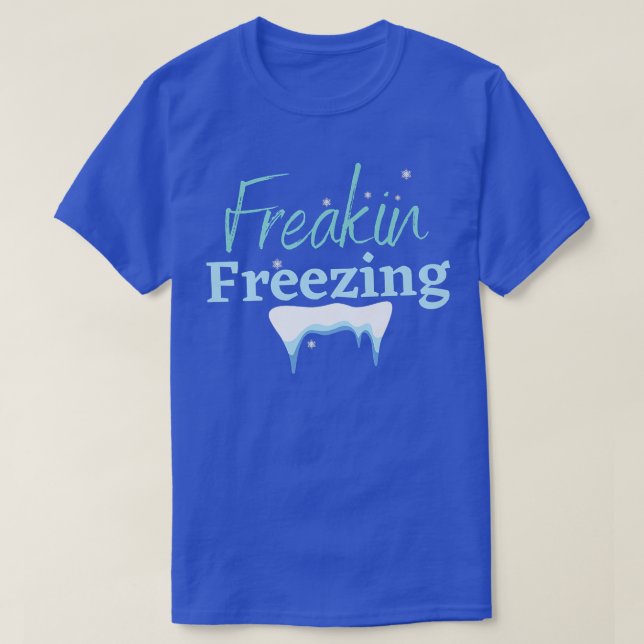 CAMISETA FREAKING FREEZING, WINTER WONDERLAND, SNOWFLAKES I (Diseño del anverso)