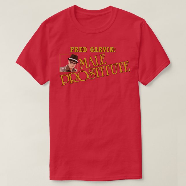 Camiseta Fred Garvin Prostituta Masculina 1 (Diseño del anverso)