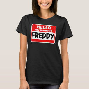 Camiseta Freddy Hello Hi Mi Nombre Es Tshirt Name On Person