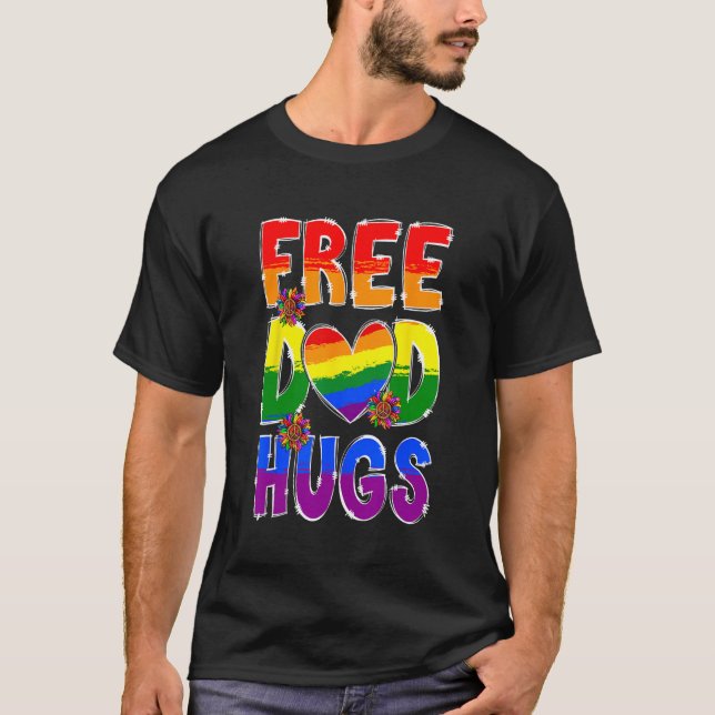 Camiseta Free Dad Hugs LGBT Flag Support LGBTQ Gay Pride Ra (Anverso)