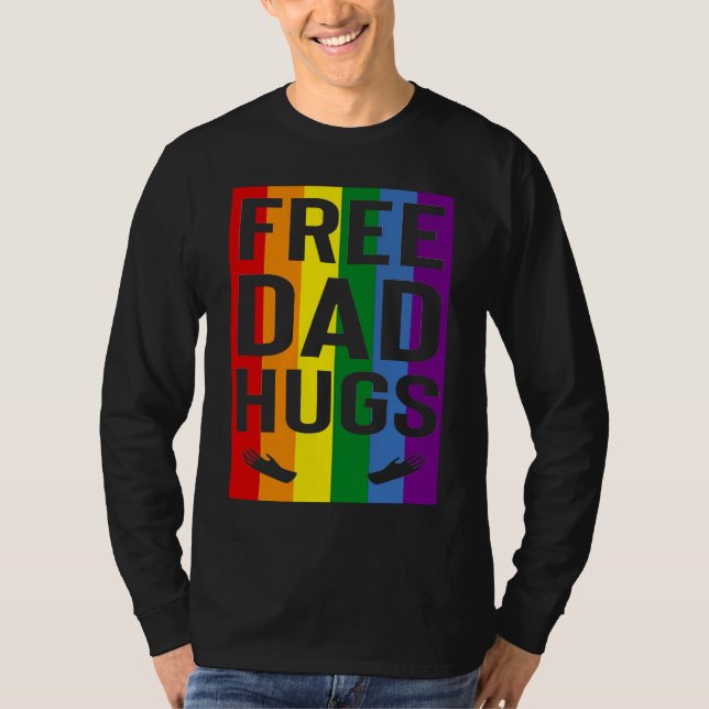 Camiseta Free Dad Hugs Pride Support LGBTQ Gay Rights Proud (Anverso)
