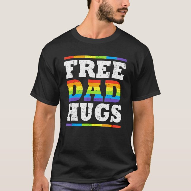 Camiseta Free Dad Hugs Rainbow LGBT Pride Fathers Day  Ally (Anverso)