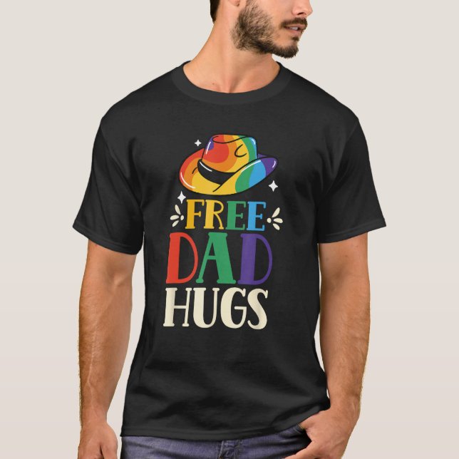 Camiseta Free Dad Hugs Rainbow Pride Lgbtq Gay Proud Father (Anverso)