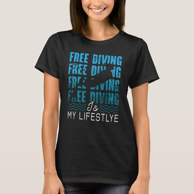 Camiseta Free Diving Is My Lifestyle Apnoe Dive Freediver (Anverso)