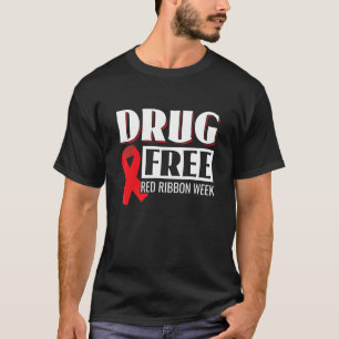 Camiseta Free Drug We Wear Red Ribbon Week Awareness