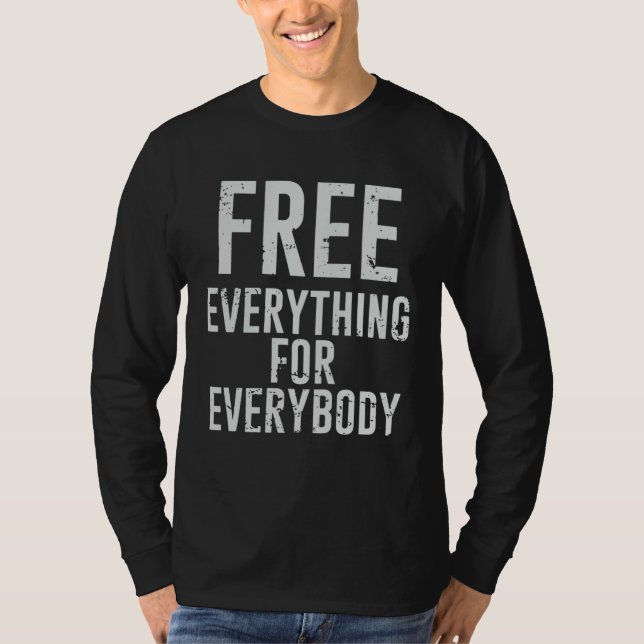 Camiseta Free Everything For Everybody Nerd Geek Graphic (Anverso)