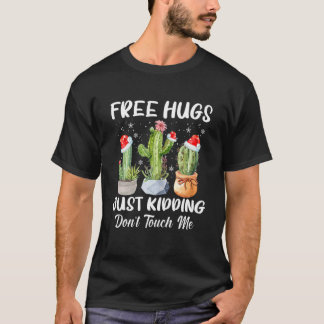 Camiseta Free Hug Just Kidding Dont Touch Me Funny Cactus C