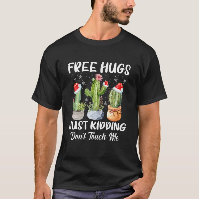 Camiseta Free Hug Just Kidding Dont Touch Me Funny Cactus C (Anverso)