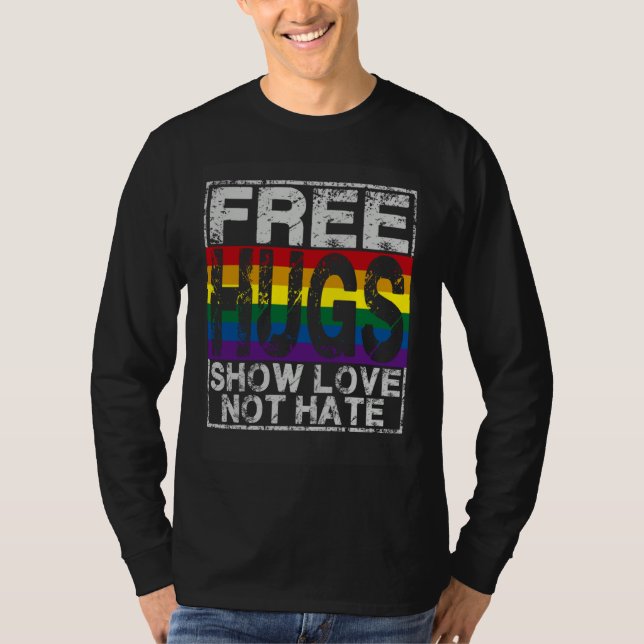 Camiseta Free Hugs Show Love Not Hate  Inspirational Idea (Anverso)