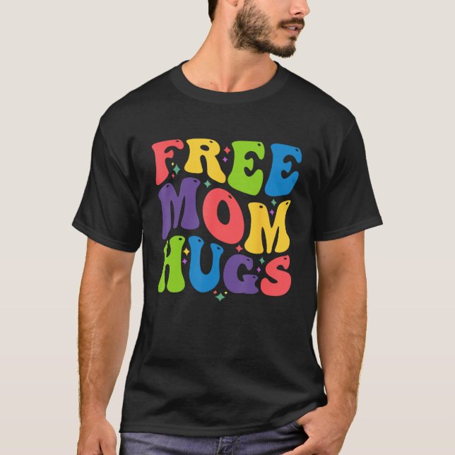 Camiseta Free Mom Hugs for LGBTQ Pride Month and Gay Rights (Anverso)