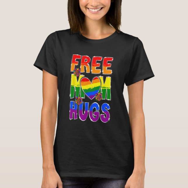 Camiseta Free Mom Hugs LGBT Flag Support LGBTQ Gay Pride Ra (Anverso)