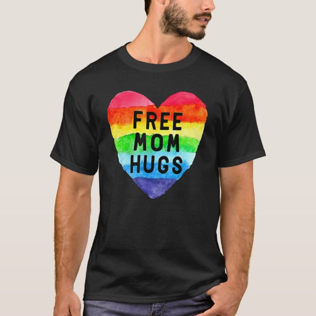 Camiseta Free Mom Hugs Rainbow Heart Lgbt Lgbtq Pride Month (Anverso)