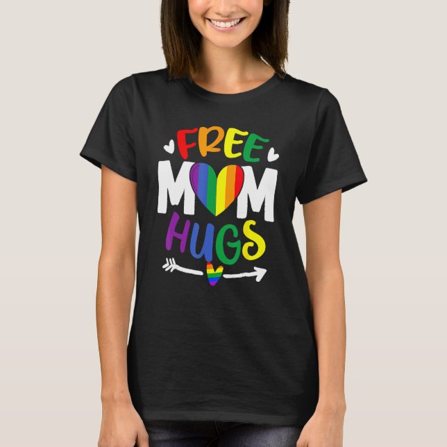 Camiseta Free Mom Hugs Rainbow LGBT Lesbian Gay Trans Pride (Anverso)