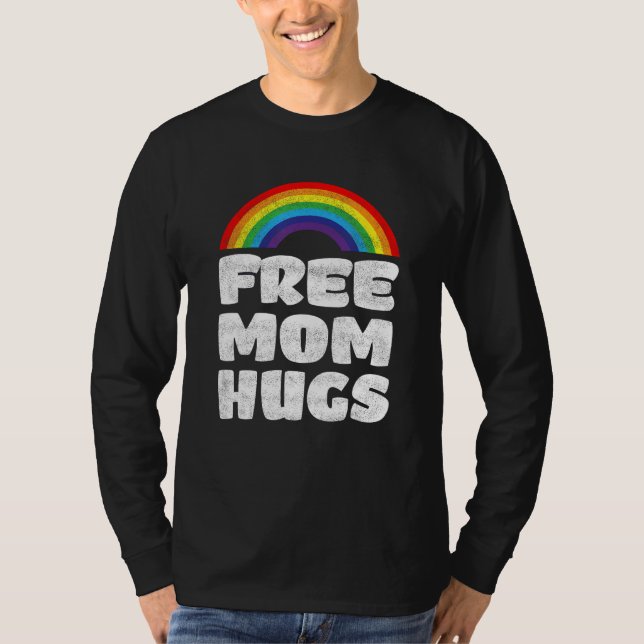 Camiseta Free Mom Hugs Rainbow LGBT Pride Month Human Right (Anverso)