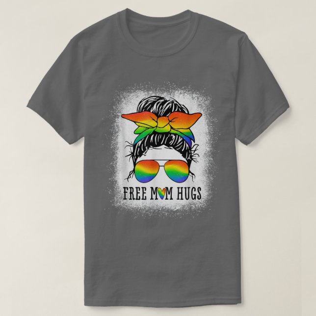 Camiseta Free Mom Hugs T Messy Bun Heart LGBT Pride Month  (Diseño del anverso)