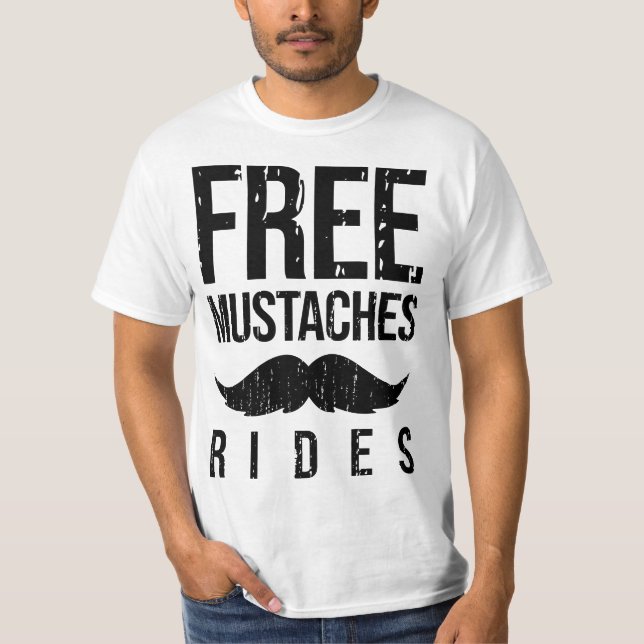 Camiseta Free Mustache Rides Funny (Anverso)