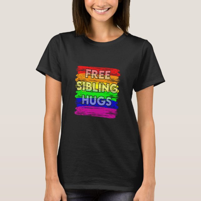 Camiseta Free Sibling Hugs Gay Pride LGTB (Anverso)