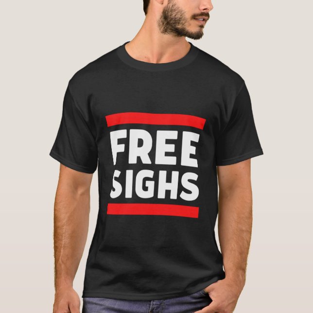 Camiseta Free Sighs Free Hugs Parody Grumpy Bad Attitude (Anverso)