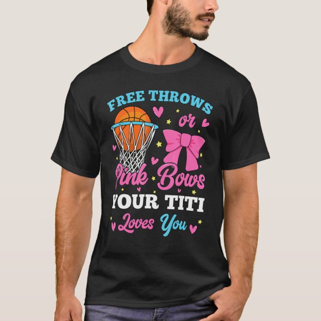 Camiseta Free Throws or Pink Bows Titi Loves You Gender Rev (Anverso)