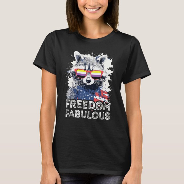 Camiseta Freedom Fabulous  Raccoon Non Binary Sunglasses Fl (Anverso)