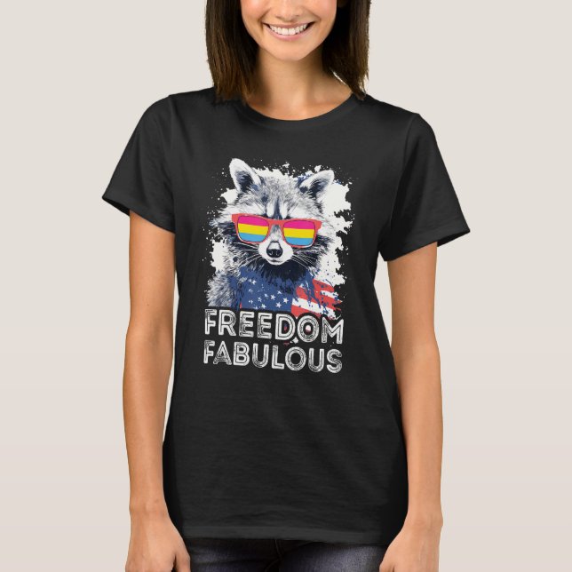 Camiseta Freedom Fabulous  Raccoon Pansexual Sunglasses Fla (Anverso)