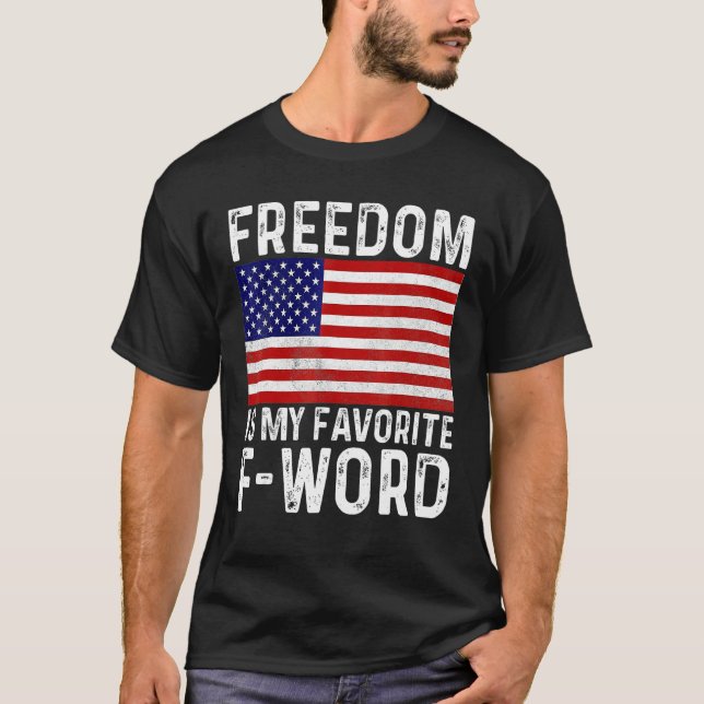 Camiseta Freedom Favorite F Word America Libertarian Conser (Anverso)