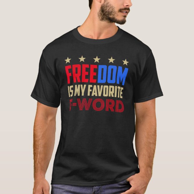 Camiseta Freedom Favorite F Word America Libertarian Conser (Anverso)