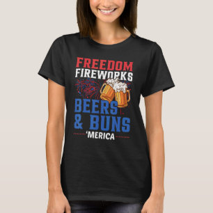 Camiseta Freedom Fireworks Beers Buns Merica 4 De Julio