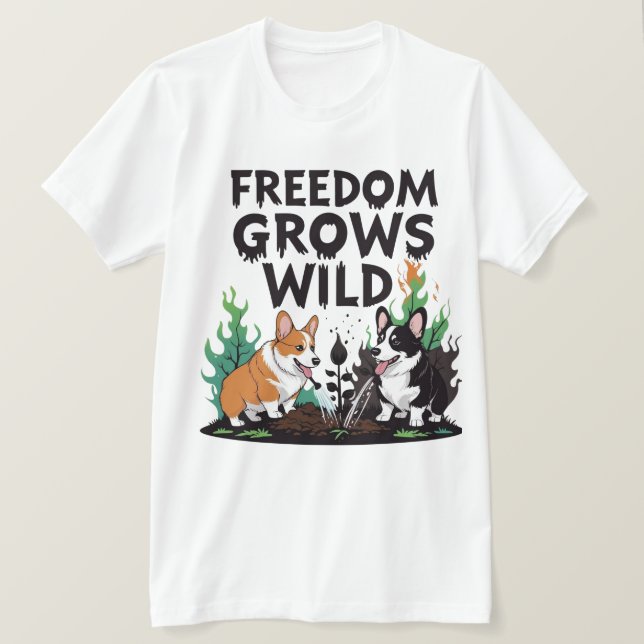Camiseta Freedom Grows Wild – Scary Corgi Gardening Cartoon (Anverso del diseño)