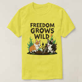 Camiseta Freedom Grows Wild – Scary Corgi Gardening Cartoon