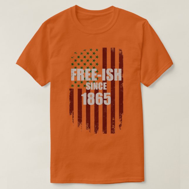 Camiseta Freeish desde 1865 bandera africana norteamericana (Diseño del anverso)