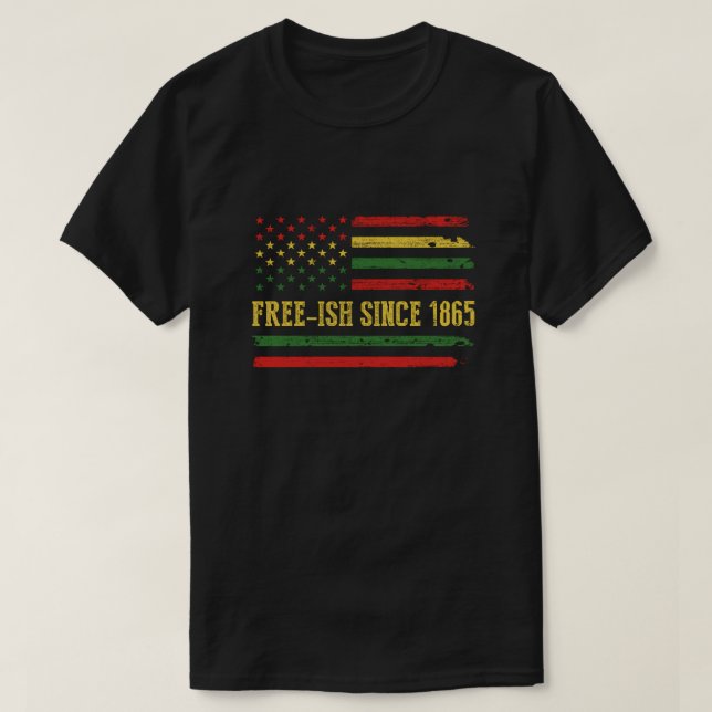 Camiseta Freeish desde 1865 bandera de la historia negra A  (Diseño del anverso)