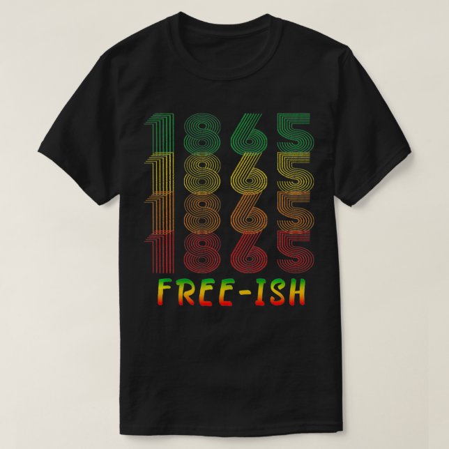 Camiseta Freeish desde la historia negra de 1865 en África (Diseño del anverso)