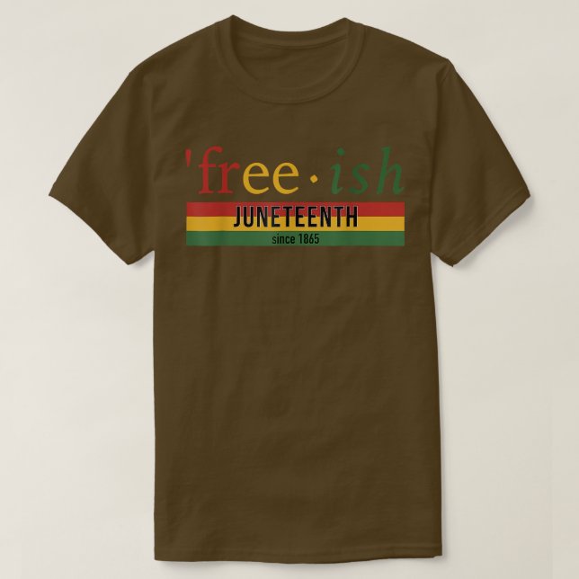 Camiseta Freeish Since 1865 Juneteenth Black Freedom 1865  (Diseño del anverso)