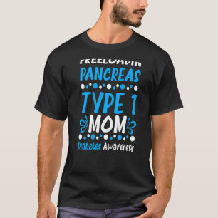 Camiseta Freeloadin Pancreas Tipo 1 Mamá Diabetes Sensibili