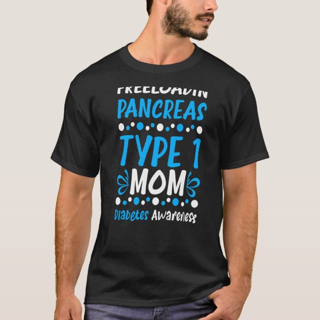 Camiseta Freeloadin Pancreas Tipo 1 Mamá Diabetes Sensibili (Anverso)