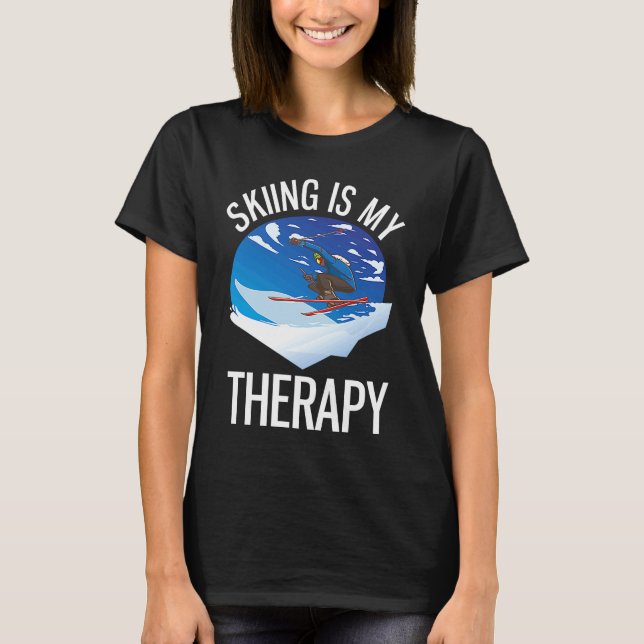 Camiseta Freeriding  Alpine Skiing Is My Therapy (Anverso)